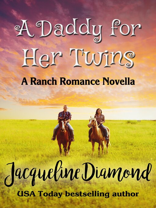Title details for A Daddy for Her Twins by Jacqueline Diamond - Available